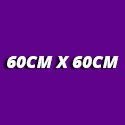 60cm x 60cm